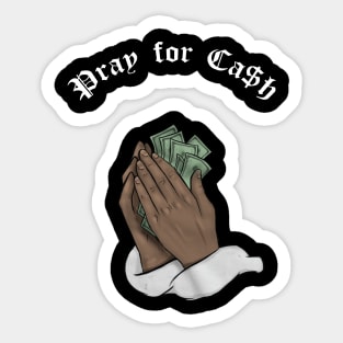 Pray for Cash Sticker